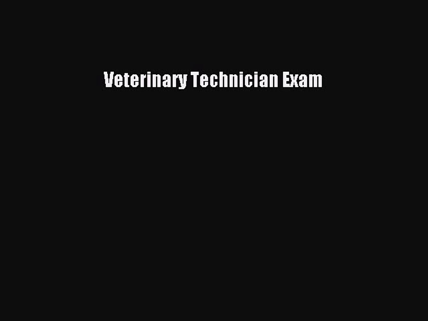 ⁣Read Veterinary Technician Exam Ebook Free
