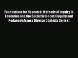 Read Foundations for Research: Methods of Inquiry in Education and the Social Sciences (Inquiry