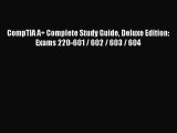 Read CompTIA A  Complete Study Guide Deluxe Edition: Exams 220-601 / 602 / 603 / 604 Ebook