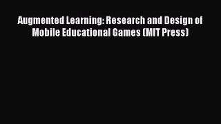 Download Augmented Learning: Research and Design of Mobile Educational Games (MIT Press) Ebook