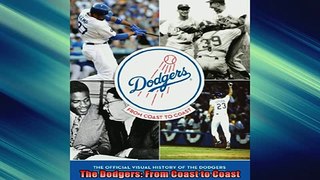 FREE DOWNLOAD  The Dodgers From Coast to Coast  BOOK ONLINE