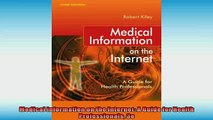 FREE DOWNLOAD  Medical Information on the Internet A Guide for Health Professionals 3e  BOOK ONLINE