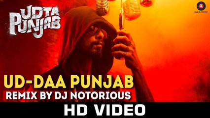 Ud daa Punjab Remix by DJ Notorious | Udta Punjab | Shahid Kapoor | Vishal Dadlani | Amit Trivedi