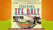 Free PDF Downlaod  Coaching Tee Ball  The Baffled Parents Guide  DOWNLOAD ONLINE