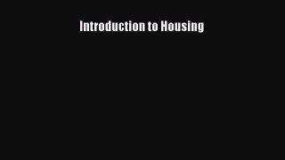 Download Introduction to Housing Ebook Online