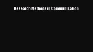 Read Research Methods in Communication Ebook Free