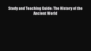 Read Study and Teaching Guide: The History of the Ancient World Ebook Free