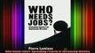 READ book  Who Needs Jobs Spreading Poverty or Increasing Welfare Full Free