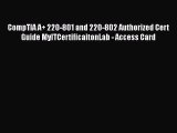 Read CompTIA A  220-801 and 220-802 Authorized Cert Guide MyITCertificaitonLab - Access Card