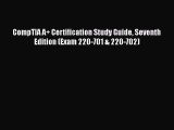 Download CompTIA A  Certification Study Guide Seventh Edition (Exam 220-701 & 220-702) PDF