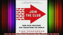 READ book  Join the Club How Peer Pressure Can Transform the World Full EBook