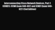Read Interconnecting Cisco Network Devices Part 1 (ICND1): CCNA Exam 640-802 and ICND1 Exam