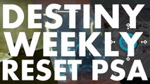 Destiny Weekly Reset PSA, 2016 june 22