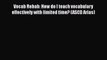 Read Vocab Rehab: How do I teach vocabulary effectively with limited time? (ASCD Arias) Ebook