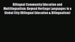 Read Bilingual Community Education and Multilingualism: Beyond Heritage Languages in a Global