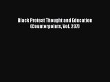Read Black Protest Thought and Education (Counterpoints Vol. 237) Ebook Free