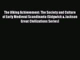 Read Books The Viking Achievement: The Society and Culture of Early Medieval Scandinavia (Sidgwick