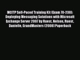 Read MCITP Self-Paced Training Kit (Exam 70-238): Deploying Messaging Solutions with Microsoft