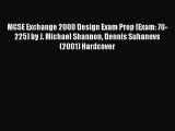 Read MCSE Exchange 2000 Design Exam Prep (Exam: 70-225) by J. Michael Shannon Dennis Suhanovs