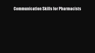 Download Book Communication Skills for Pharmacists ebook textbooks