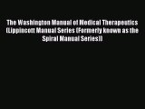 Read Book The Washington Manual of Medical Therapeutics (Lippincott Manual Series (Formerly