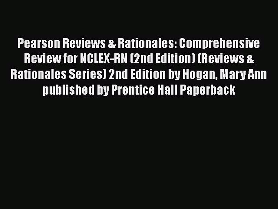 Read Pearson Reviews & Rationales: Comprehensive Review for NCLEX-RN (2nd Edition) (Reviews