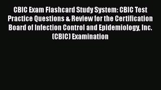 Download CBIC Exam Flashcard Study System: CBIC Test Practice Questions & Review for the Certification