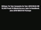 Read Billings 11e Text Carpenito 6e Text LWW NCLEX-RN 10000 PrepU 24-Month Access Lynn 2e Handbook