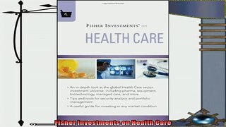 book online   Fisher Investments on Health Care