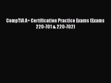 Download CompTIA A  Certification Practice Exams (Exams 220-701 & 220-702) Ebook Free