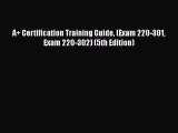 Download A  Certification Training Guide (Exam 220-301 Exam 220-302) (5th Edition) PDF Free