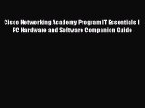 Read Cisco Networking Academy Program IT Essentials I: PC Hardware and Software Companion Guide