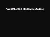 Read Pass CCRNÃ‚Â®! 3th (third) edition Text Only Ebook Free