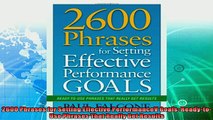 complete  2600 Phrases for Setting Effective PerformanceV Goals ReadytoUse Phrases That Really