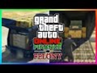 Gran Theft Auto Online || Finance and Felony || DLC