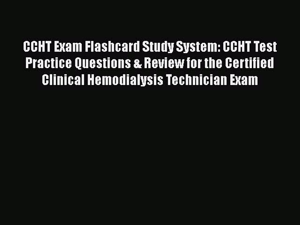 Read CCHT Exam Flashcard Study System: CCHT Test Practice Questions & Review for the Certified