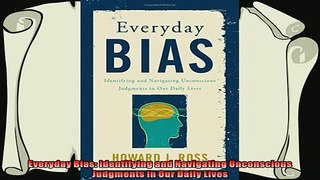 behold  Everyday Bias Identifying and Navigating Unconscious Judgments in Our Daily Lives