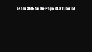 Read Learn SEO: An On-Page SEO Tutorial PDF Online