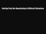 Read Getting Past No: Negotiating in Difficult Situations Ebook Free