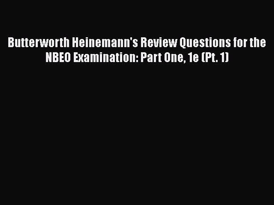 Read Butterworth Heinemann's Review Questions for the NBEO Examination: Part One 1e (Pt. 1)