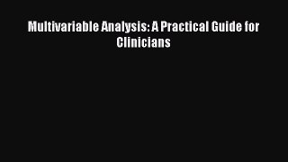 Read Book Multivariable Analysis: A Practical Guide for Clinicians ebook textbooks