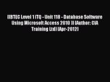 Download [(BTEC Level 1 ITQ - Unit 118 - Database Software Using Microsoft Access 2010 )] [Author: