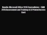 Read Bundle: Microsoft Office 2010 CourseNotes   SAM 2010 Assessment and Training v2.0 Printed