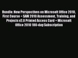 Download Bundle: New Perspectives on Microsoft Office 2010 First Course   SAM 2010 Assessment