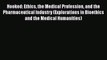 Read Book Hooked: Ethics the Medical Profession and the Pharmaceutical Industry (Explorations