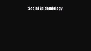 Read Book Social Epidemiology ebook textbooks