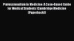 Read Book Professionalism in Medicine: A Case-Based Guide for Medical Students (Cambridge Medicine