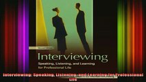 READ book  Interviewing Speaking Listening and Learning for Professional Life Full Ebook Online Free