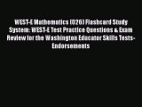 Read WEST-E Mathematics (026) Flashcard Study System: WEST-E Test Practice Questions & Exam