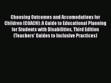 Read Choosing Outcomes and Accomodations for Children (COACH): A Guide to Educational Planning